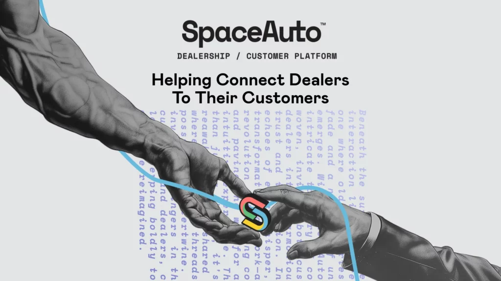 Space Auto: Helping Connect Dealers & their Customers